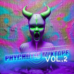 PSYCHOTIC MIXTAPE Vol. 2