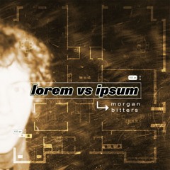 Lorem vs Ipsum 08 - Meet Morgan Bitters <3