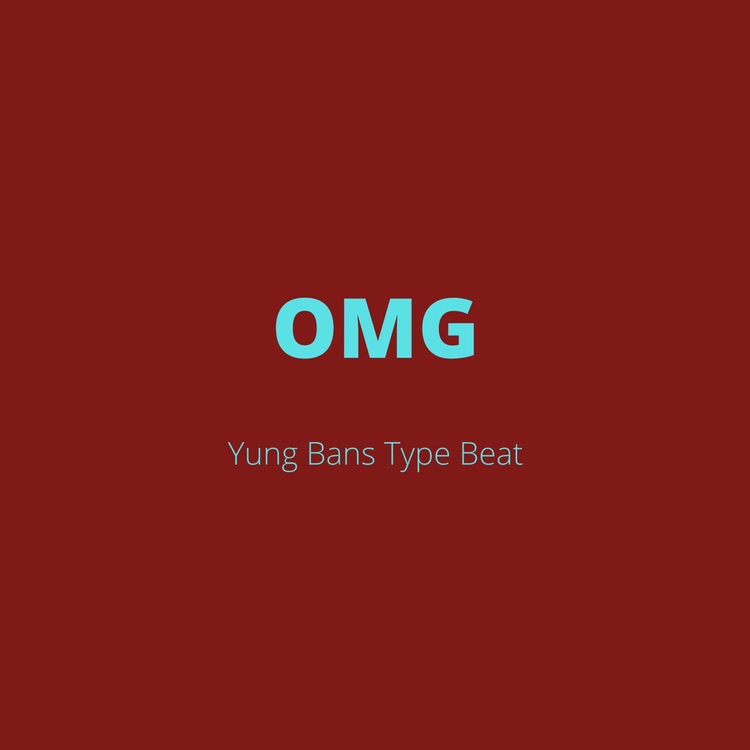 Yung Bans Type Beat - "OMG" episode artwork