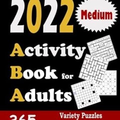 🧁[PDF-Ebook] Download 2022 Activity Book for Adults 365 Medium Variety Puzzles for Every Day 🧁
