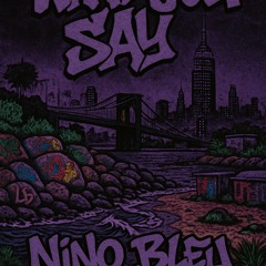 Nino x Jah Balla   What you say