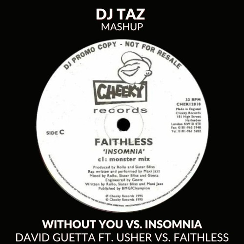 David Guetta Ft. Usher Vs. Faithless - Without You Vs. Insomnia (DJ Taz Mashup)