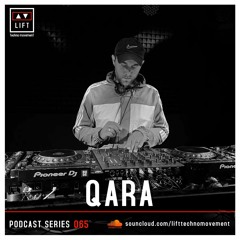QARA | LIFT | Podcast Series 065
