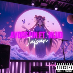 AyooSain - Japan Feat. Nlud