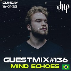 DHP Guestmix #136 - MIND ECHOES