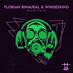 Florian Binaural & Windeskind - Isolation (Original Mix)27.07.2020 on Hardwandler Records
