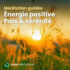 Méditation Guidée du Matin | Énergie Positive, Paix et Sérénité