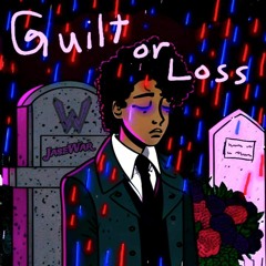 Guilt Or Loss