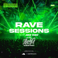 RAVE SESSIONS EP.21 w/ Jake Ryan | AndyG Guestmix