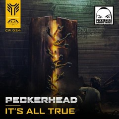 Peckerhead - Its All True