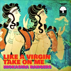 【PARK1052】INokasira Rangers - Like A Virgin / Take On Me
