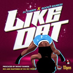Boogy Rankss x Cheem - LIKE DAT (Prod. By Boogy Rankss)