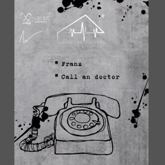 Call an doctor