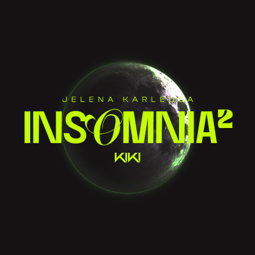 JELENA KARELUSA - INSOMNIA² (DJ KIKI MASHUP)