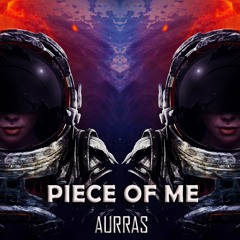 AURRAS - Piece of me