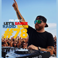 Felipe C - Let's Dance Radio Show #78