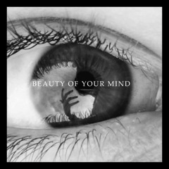 Beauty of your Mind