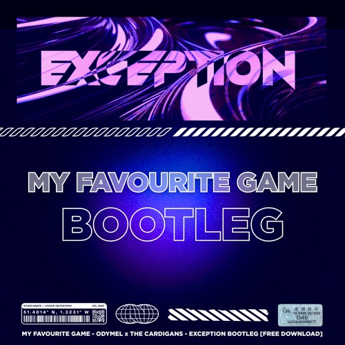 My Favourite Game - Odymel X The Cardigans [EXCEPTION BOOTLEG] [FREE DOWNLOAD]
