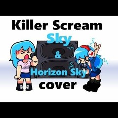 Killer Scream-  Sky and Horizon Sky cover - Skyverse cover