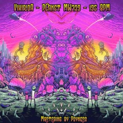 VIKIRIDA - PLANET MW739 - 195BPM [Mastered by Psyness]