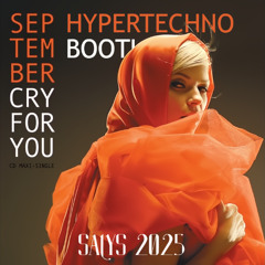 Cry For You (HYPERTECHNO REMIX)