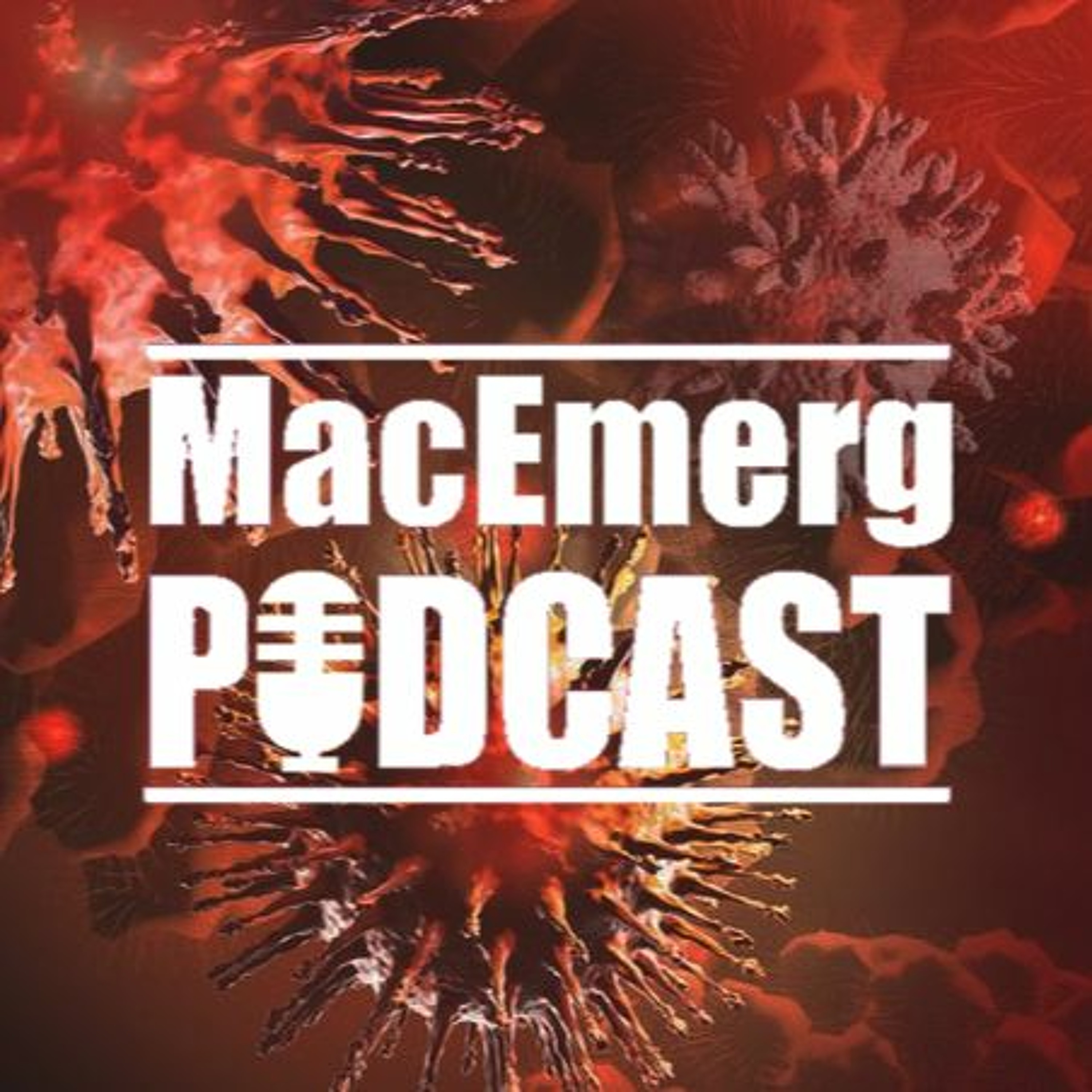 MacEmerg Podcast
