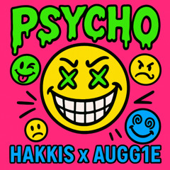 Psycho (feat. AUGG1E)