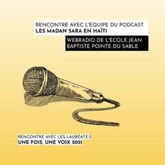 Histoire du podcast "Le travail des Madan Sara en Haîti" - lycée jean Baptiste Pointe du Sable