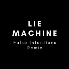 Davi - Lie Machine (False Intentions Remix)