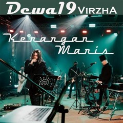 Dewa19 Feat. Virzha - Kenangan Manis