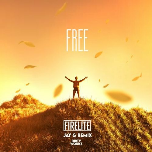 Firelite - Free (Jay G Edit)Free DL