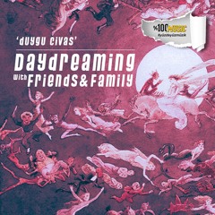 daydreaming with Duygu Civas (24-02-2023)