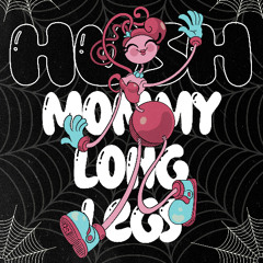 Hush ft HalaCG (Poppy Playtime - Mommy Long Legs)