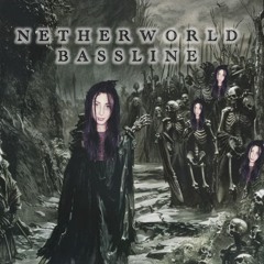 NETHERWORLD BASSLINE 💀