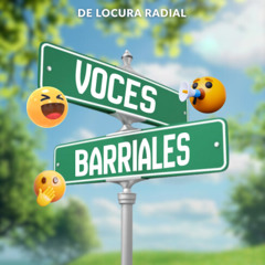 Voces Barriales - "Sinfonías y Melodías de Juventud" Ep 1
