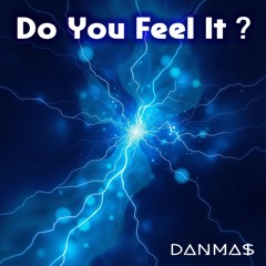 Do you feel it