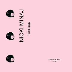 CHI-RAQ (SPACECRIMES REMIX)