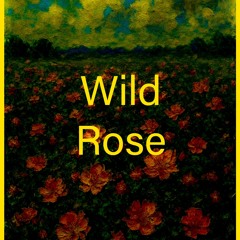 Wild Rose