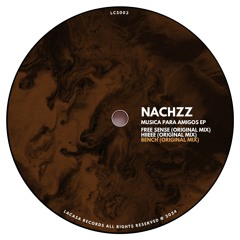 Nachzz - Bench (Original Mix)