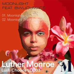 Luther Monroe Feat. BwuoyMace - Moonlight (Original Mix)