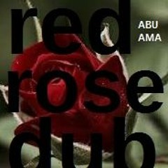 RED ROSE DUB