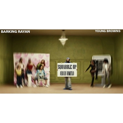 squabble up (Rayamix) | Barking Rayan| 2025