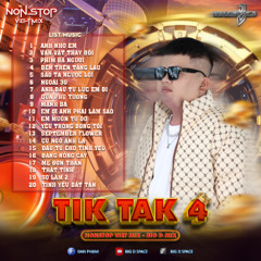 NONSTOP VIET MIX  TIK TAK 4 - BIG D MIX 2025