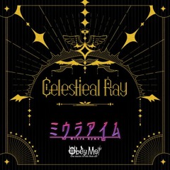 Celestial Ray - Ayme Miura
