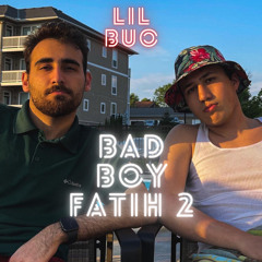 BAD BOY FATİH 2