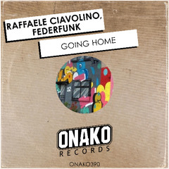 Raffaele Ciavolino, FederFunk - Going Home (Radio Edit) [ONAKO390]