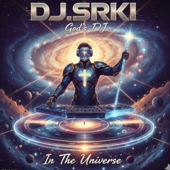 DJ.SRKI - God's DJ in the Universe (2026)