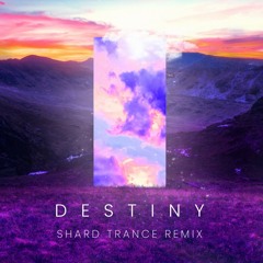 Alesso feat. Sacha - Destiny (Shard Trance Remix)