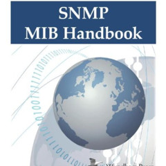 [READ] EBOOK 💕 SNMP MIB Handbook by  Larry Walsh [PDF EBOOK EPUB KINDLE]