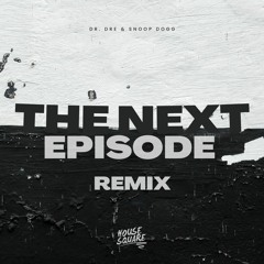 The Next Episode (House Square Remix)
